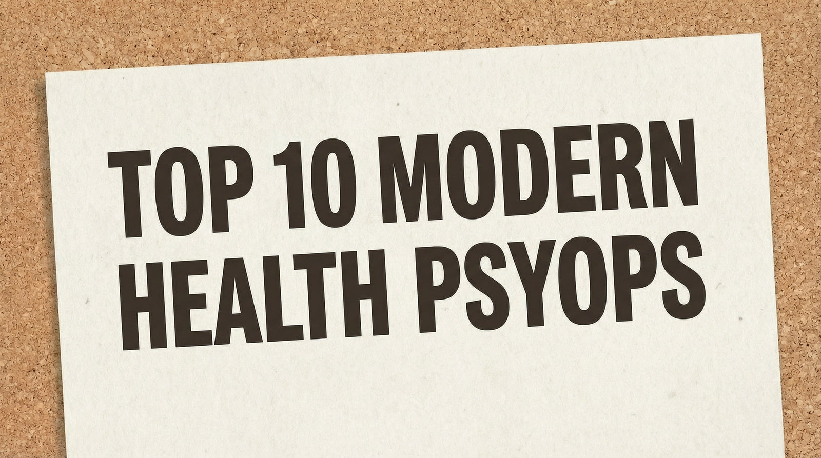 Top 10 Modern Health Psyops